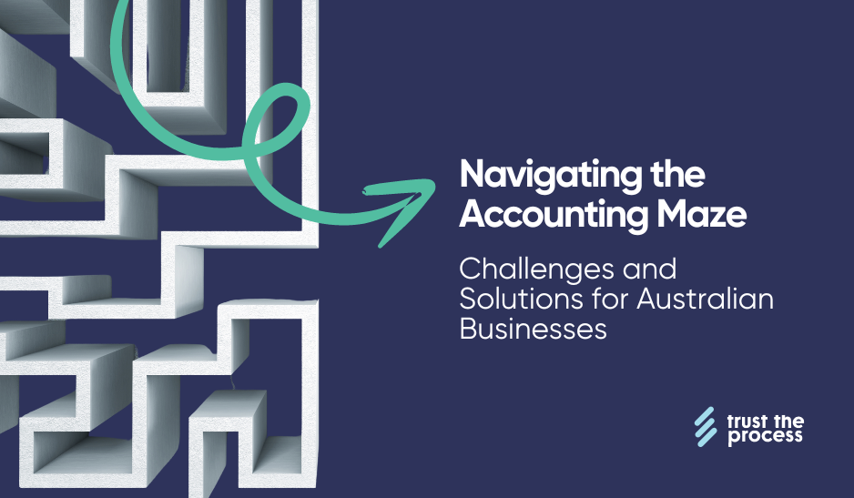 Navigating the Accounting Maze: Solutions for Australian Businesses