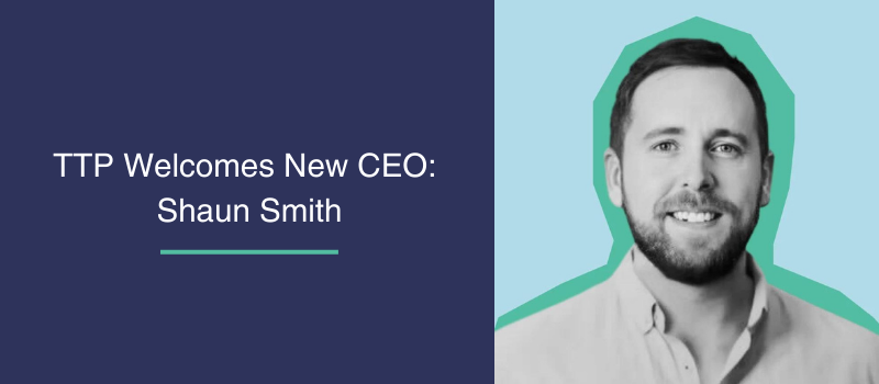 TTP Welcomes New CEO