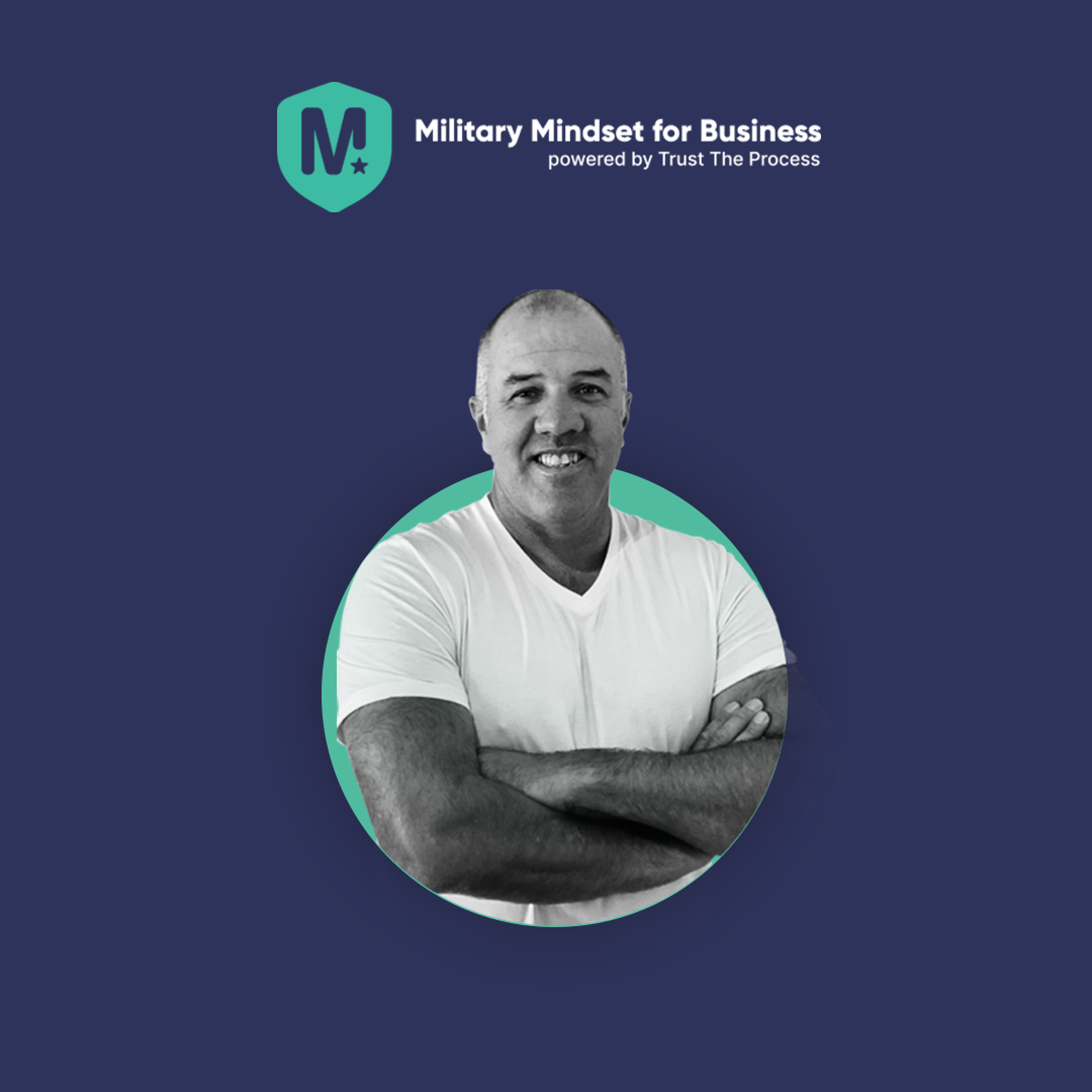 Military Mindset for Business: 3 Episodes for EVERY Business Owner